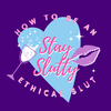 HOW TO BE AN ETHICAL SLUT